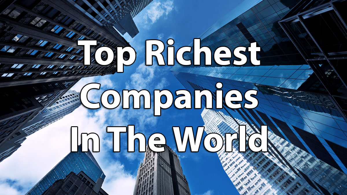 ۱۰ شرکت بزرگ جهان